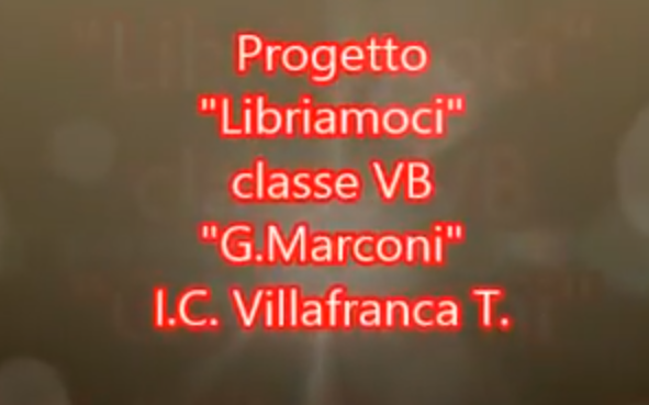 Libriamoci a Scuola V B G. Marconi